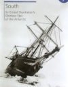 South - Sir Ernest Shackleton's Glorious Epic of the Antarctic